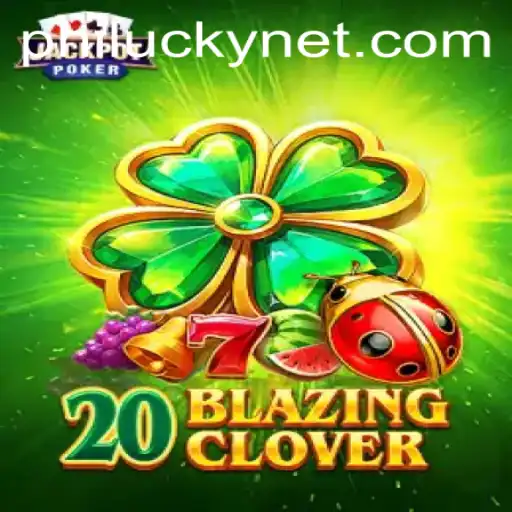 Discover the Exciting World of 20BlazingClover with PHILUCKY