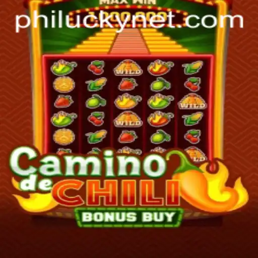 Explore the Spicy Thrills of CaminodeChiliBonusBuy with PHILUCKY